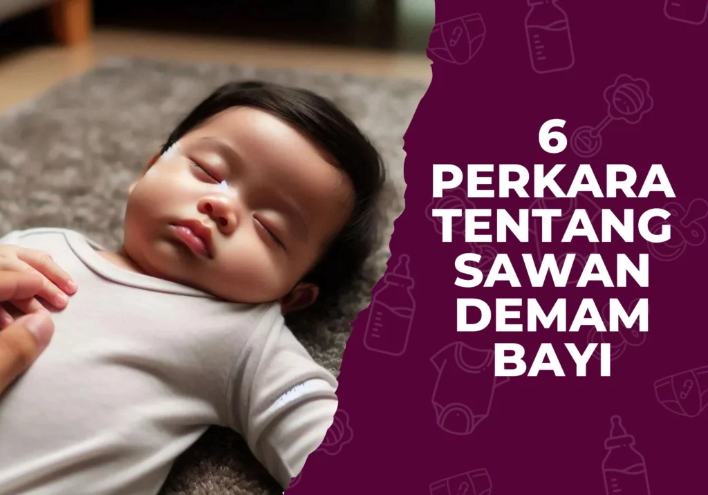 perkara wajib tahu tentang sawan demam bayi