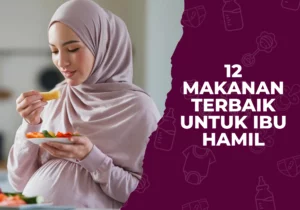 Makanan terbaik untuk ibu mengandung