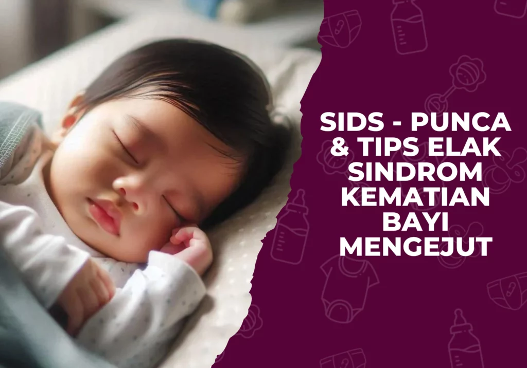 SIDS - PUNCA KEMATIAN MENGEJUT BAYI